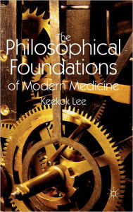 Title: The Philosophical Foundations of Modern Medicine, Author: K. Lee