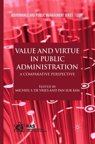 Value and Virtue in Public Administration: A Comparative Perspective