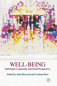 Well-Being: Individual, Community and Social Perspectives
