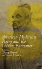American Modernist Poetry and the Chinese Encounter