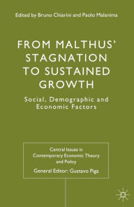 Title: From Malthus' Stagnation to Sustained Growth: Social, Demographic and Economic Factors, Author: Bruno Chiarini