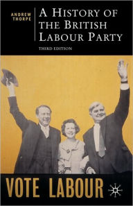 A History Of The British Labour Party