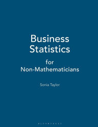 Title: Business Statistics: for Non-Mathematicians / Edition 2, Author: Sonia Taylor