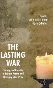 Title: The Lasting War: Society and Identity in Britain, France and Germany after 1945, Author: M. Riera