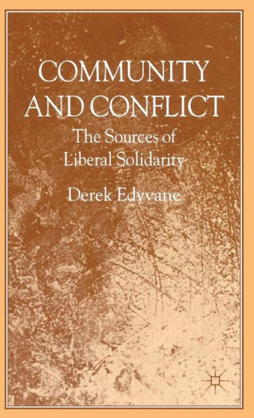 Community and Conflict: The Sources of Liberal Solidarity