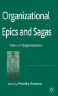 Organizational Epics and Sagas: Tales of Organizations