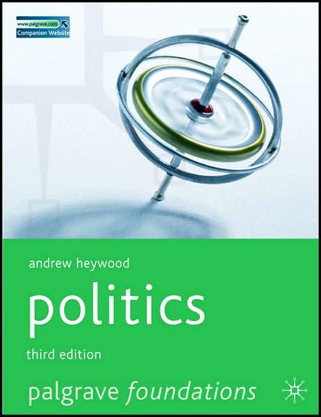 Politics, 3rd Edition / Edition 3 By Andrew Heywood | 9780230524972 ...