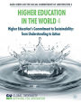 Higher Education in the World 4: Higher Education's Commitment to Sustainability: from Understanding to Action