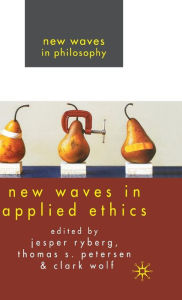 Title: New Waves in Applied Ethics, Author: J. Ryberg