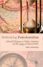 Rethinking Postcolonialism: Colonialist Discourse in Modern Literatures and the Legacy of Classical Writers