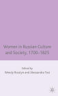 Women in Russian Culture and Society, 1700-1825