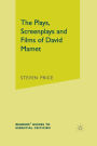The Plays, Screenplays and Films of David Mamet