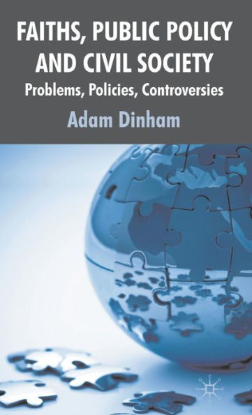 Faiths, Public Policy and Civil Society: Problems, Policies, Controversies