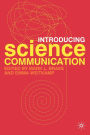 Introducing Science Communication: A Practical Guide