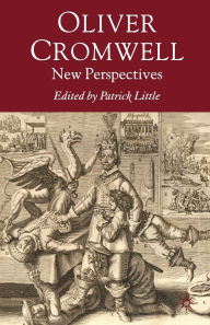 Oliver Cromwell: New Perspectives
