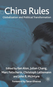 Title: China Rules: Globalization and Political Transformation, Author: I. Alon