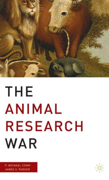 The Animal Research War / Edition 1