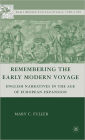 Remembering the Early Modern Voyage: English Narratives in the Age of European Expansion