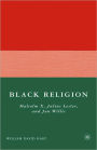 Black Religion: Malcolm X, Julius Lester, and Jan Willis