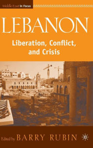 Title: Lebanon: Liberation, Conflict, and Crisis, Author: B. Rubin