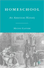 Homeschool: An American History / Edition 1