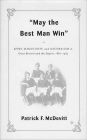 May the Best Man Win: Sport, Masculinity, and Nationalism in Great Britain and the Empire, 1880-1935