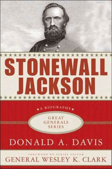 Stonewall Jackson: A Biography