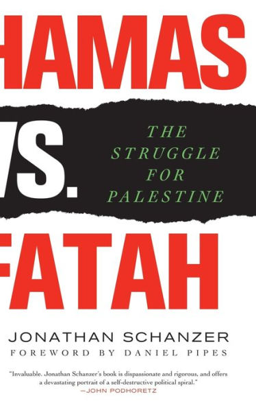 Hamas vs. Fatah: The Struggle For Palestine