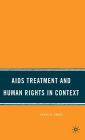 AIDS Treatment and Human Rights in Context