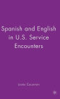 Spanish and English in U.S. Service Encounters