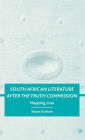 South African Literature after the Truth Commission: Mapping Loss