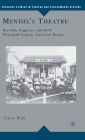Mendel's Theatre: Heredity, Eugenics, and Early Twentieth-Century American Drama