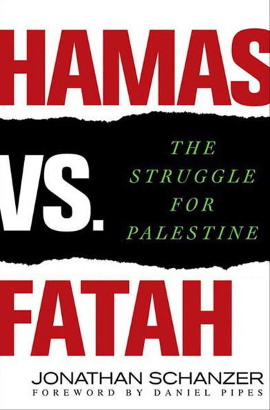 Hamas vs. Fatah: The Struggle for Palestine