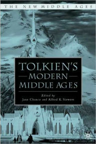 Title: Tolkien's Modern Middle Ages, Author: J. Chance