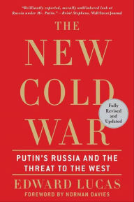 Title: The New Cold War: Putin's Russia and the Threat to the West, Author: Edward Lucas