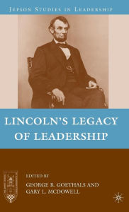 Title: Lincoln's Legacy of Leadership, Author: G. Goethals