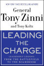 Leading the Charge: Leadership Lessons from the Battlefield to the Boardroom