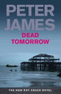 Dead Tomorrow (Roy Grace Series #5)