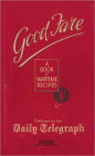 Good Fare: A Book of Wartime Recipes