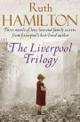 The Liverpool Trilogy: Mersey View, That Liverpool Girl, Lights of Liverpool