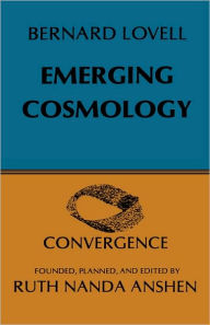 Title: Emerging Cosmology, Author: Bernard Lovell