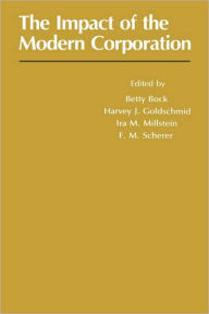 Title: Impact of the Modern Corporation, Author: Betty Bock