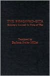 Title: The Bhagavad-Gita: Krishna's Counsel in Time of War / Edition 1, Author: Barbara Stoler Miller