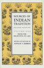 Sources of Indian Tradition: From the Beginning to 1800 / Edition 2