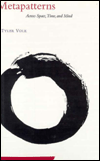 Metapatterns: Across Space, Time, and Mind
