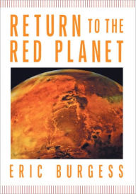 Title: Return To the Red Planet, Author: Eric Burgess