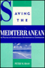 Saving the Mediterranean: The Politics of International Environmental Cooperation