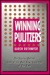 Title: Winning Pulitzers: The Stories Behind Some of the Best News Coverage of Our Time, Author: Karen Rothmyer