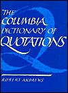 The Columbia Dictionary of Quotations