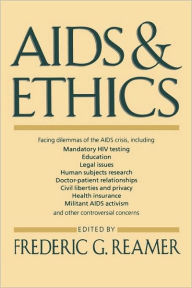 Title: AIDS and Ethics / Edition 1, Author: Frederic G. Reamer